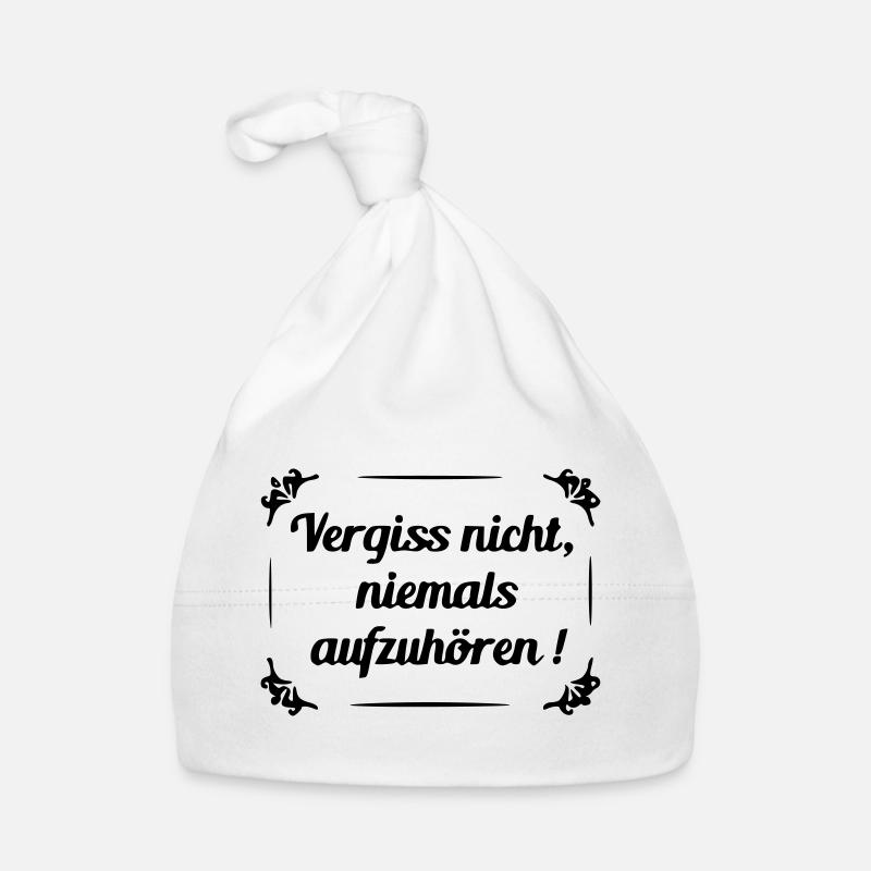 Don't forget to never stop Organic Baby Cap