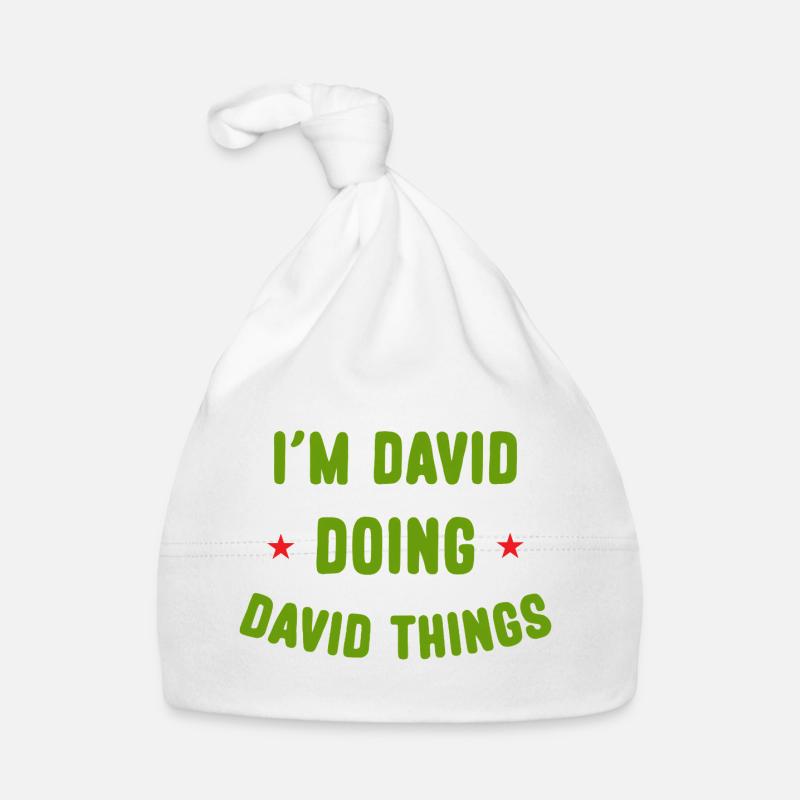 I am David Doing David Things Funny Quotes Organic Baby Cap