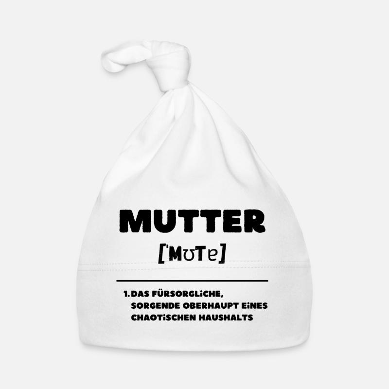 Mutter Definition Oberhaupt Chaos Haushalt Baby Bio-Mütze