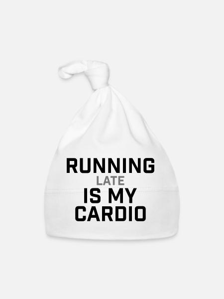 Running Late Is My Cardio Saying - Organic Baby Cap - white - Front