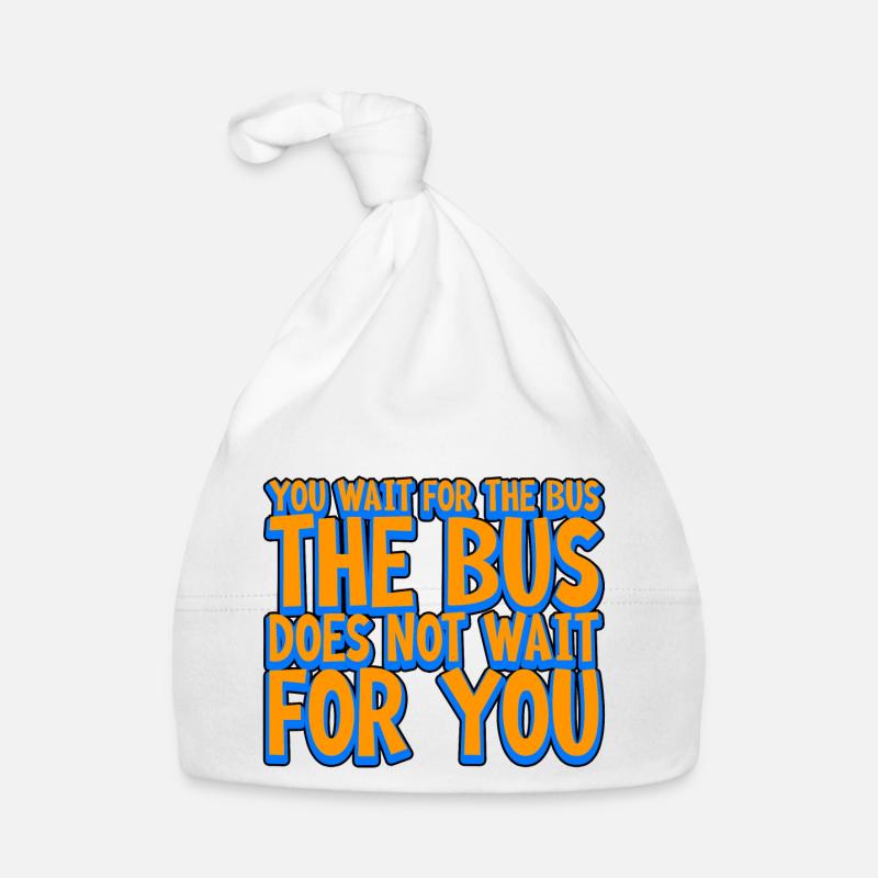 Vous attendez le bus Le bus n’attend pas 2 Bonnet bio Bébé