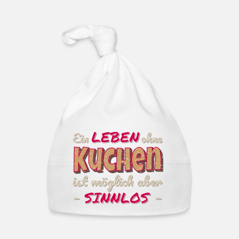 Ein Leben ohne Kuchen ist sinnlos Geschenk Baby Bio-Mütze
