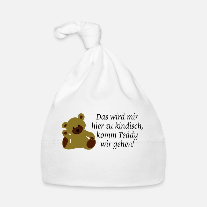 Das wird mir hier zu kindisch komm Teddy wir gehen Baby Bio-Mütze