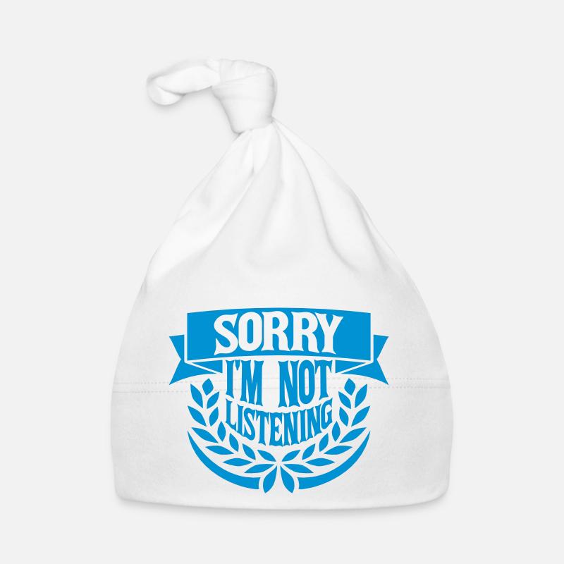 désolé de ne pas écouter Bonnet bio Bébé