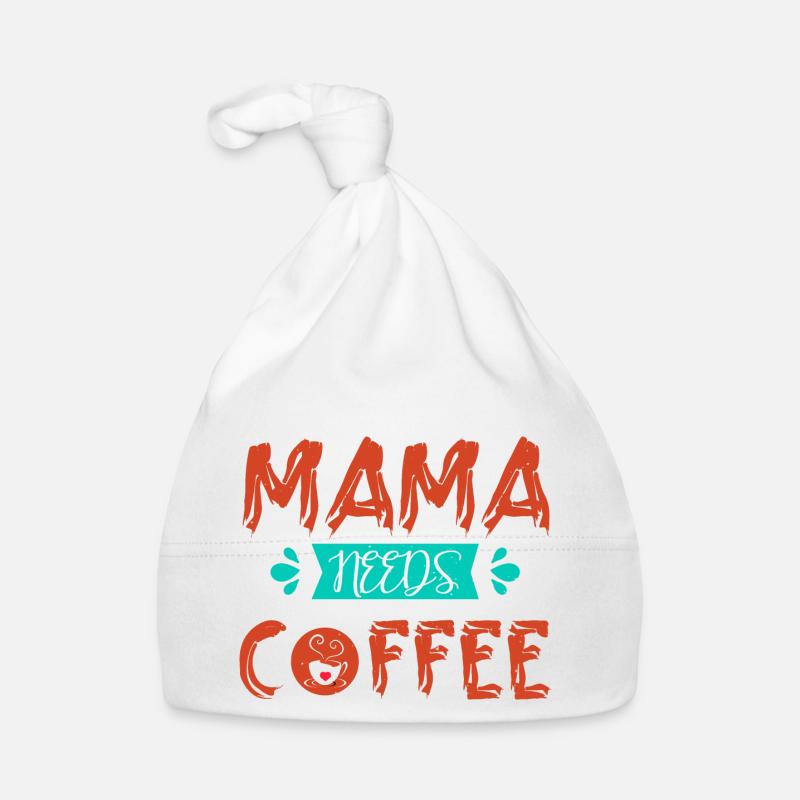 MAMA NEEDS COFFEE Organic Baby Cap