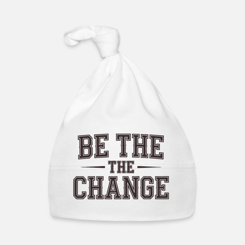 Sei die Veränderung - Empowerment-Botschaft Baby Bio-Mütze