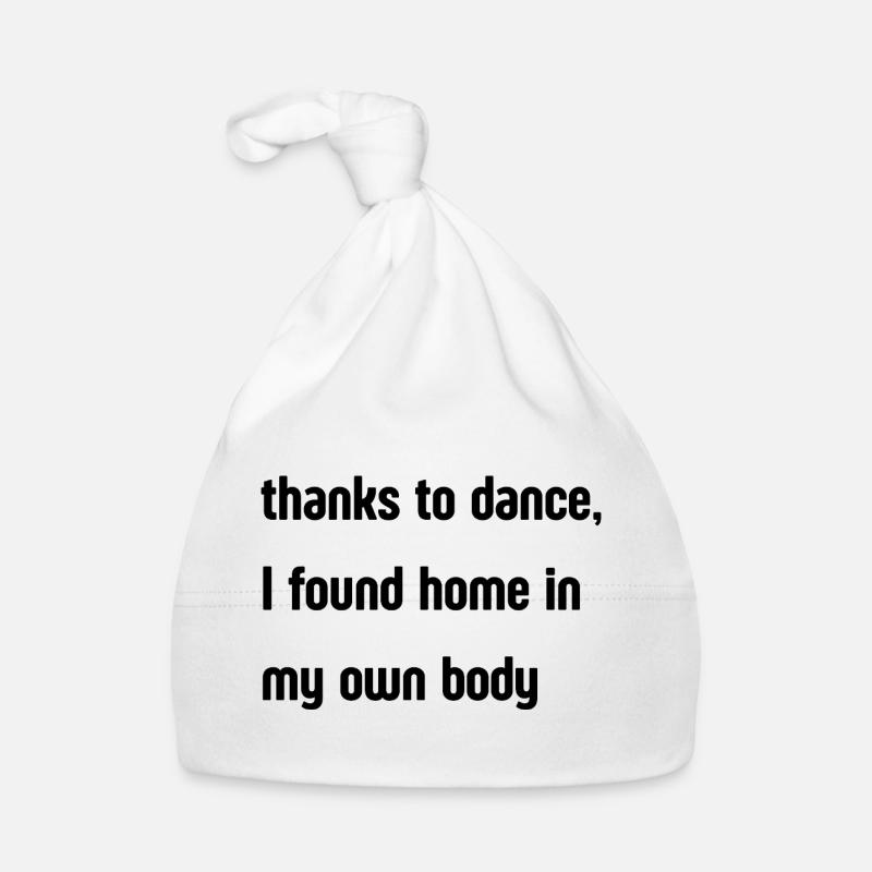 Dance Is Home – Tanz & Selbstliebe Design Baby Bio-Mütze