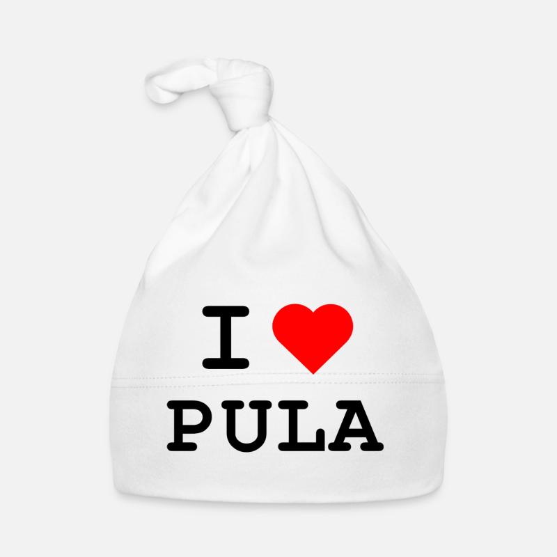 I love Pula - Ich liebe Pula Baby Bio-Mütze