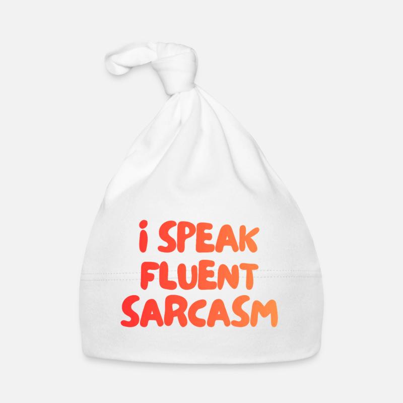 i speak fluent sarcasm Baby Bio-Mütze