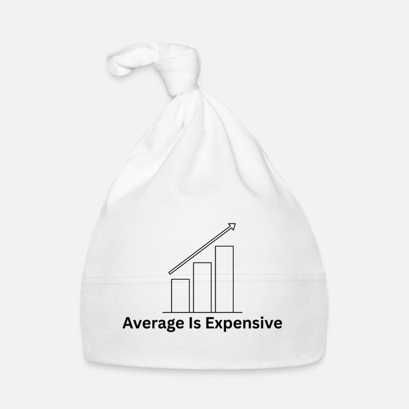 Average Is Expensive – Business Mindset Baby Bio-Mütze