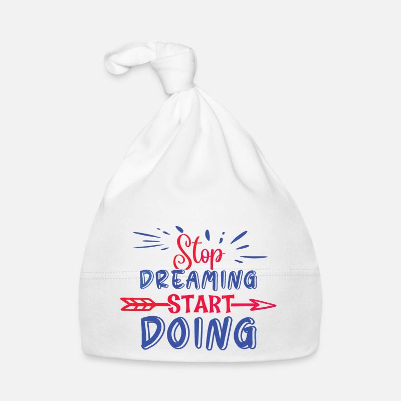 Stop Dreaming Start Doing Motivation Winner Make Organic Baby Cap
