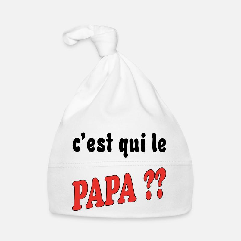 C'est qui le papa ?? Bonnet bio Bébé