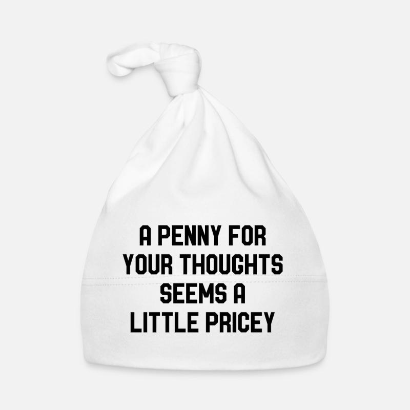 Un centime pour vos pensées semble un peu cher Bonnet bio Bébé