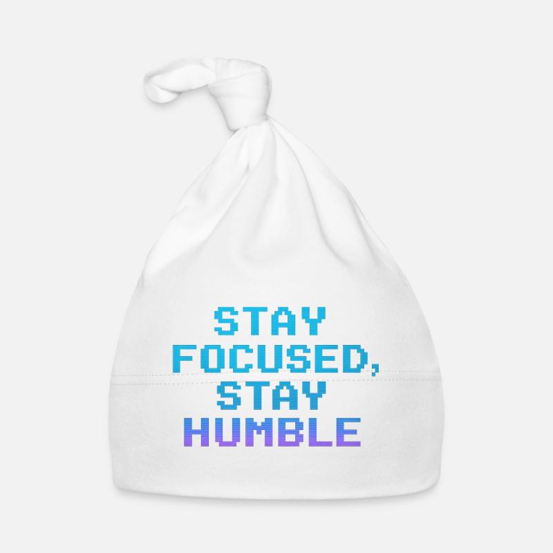 Stay Focused Stay Humble Pixel Quote Organic Baby Cap