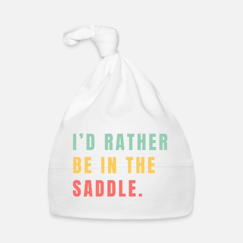 I'd rather be in the saddle Organic Baby Cap