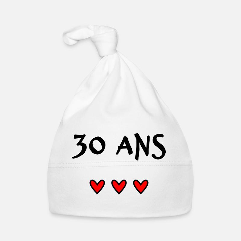 30 ANS. 30e ANNIVERSAIRE. ANNIVERSAIRE 30 ANS. 30 Bonnet bio Bébé