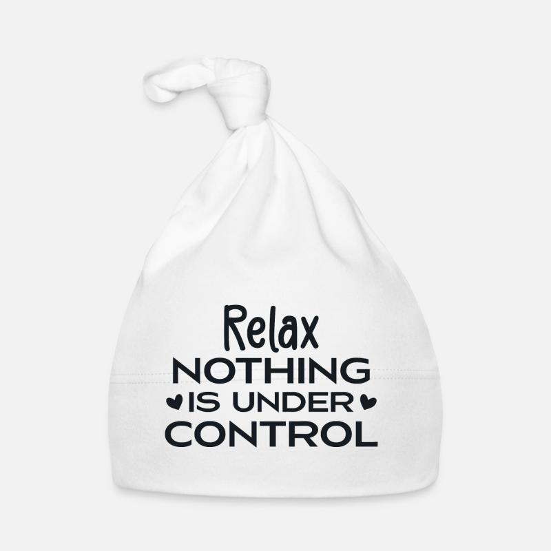 Relax Nothing Is Under Control Bonnet bio Bébé