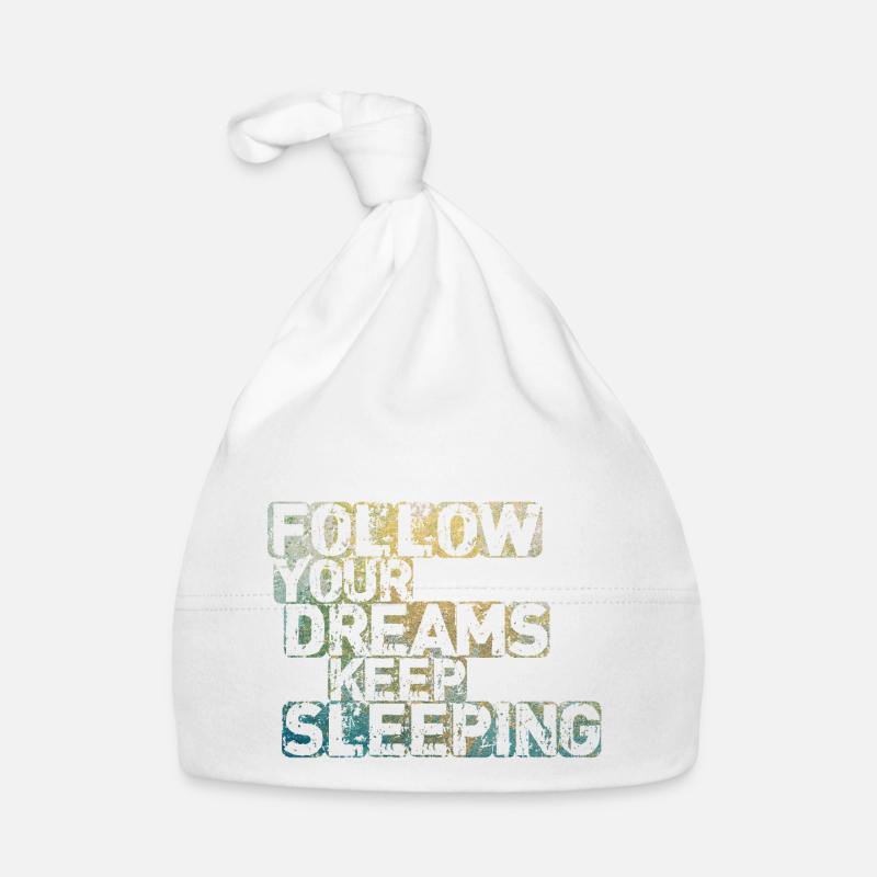 Suivez vos rêves Continuez à dormir Bonnet bio Bébé