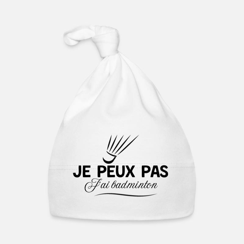 Je peux pas j'ai badminton - Bonnet bio Bébé - blanc