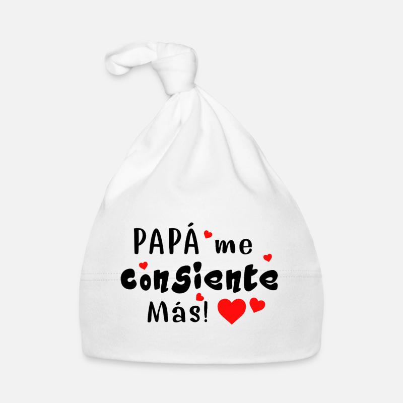 Papa me gâte encore plus - Bonnet bio Bébé - blanc