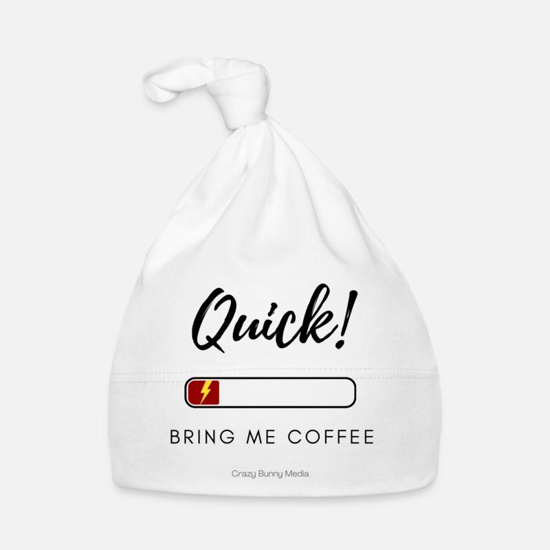 Quick! Bring Me Coffee – Funny Low Energy Shirt Organic Baby Cap