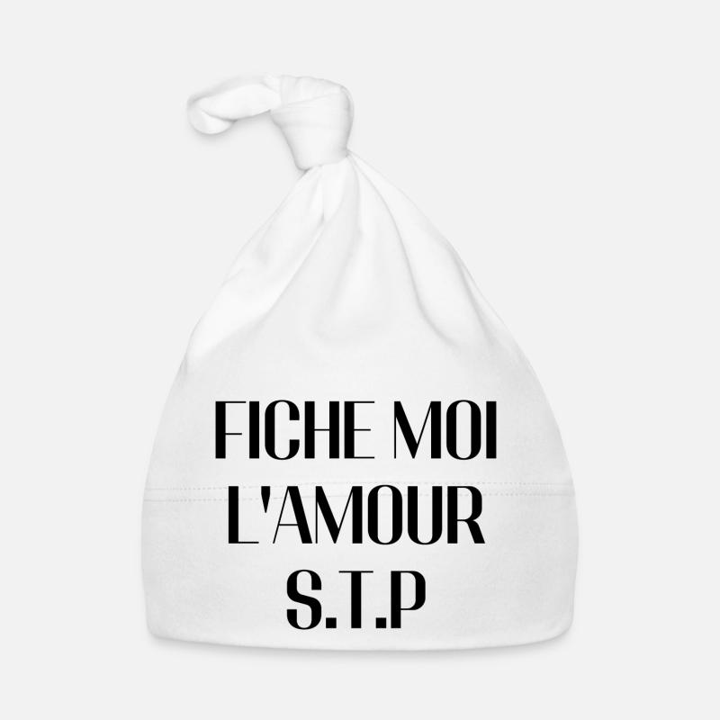 fiche moi l'amour s'il te plait - Bonnet bio Bébé - blanc