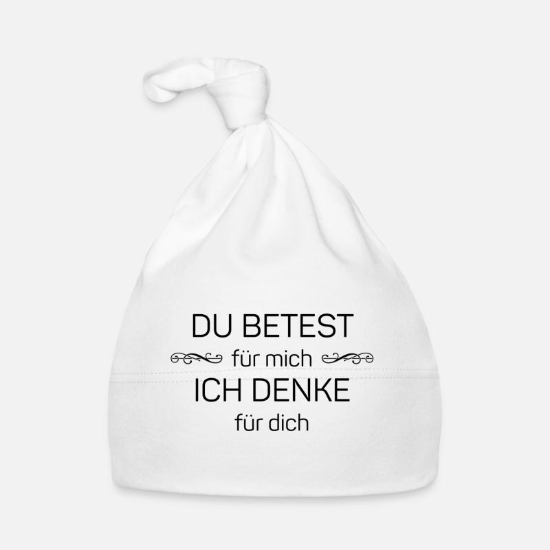 Vous priez pour moi, je pense pour vous - Bonnet bio Bébé - blanc