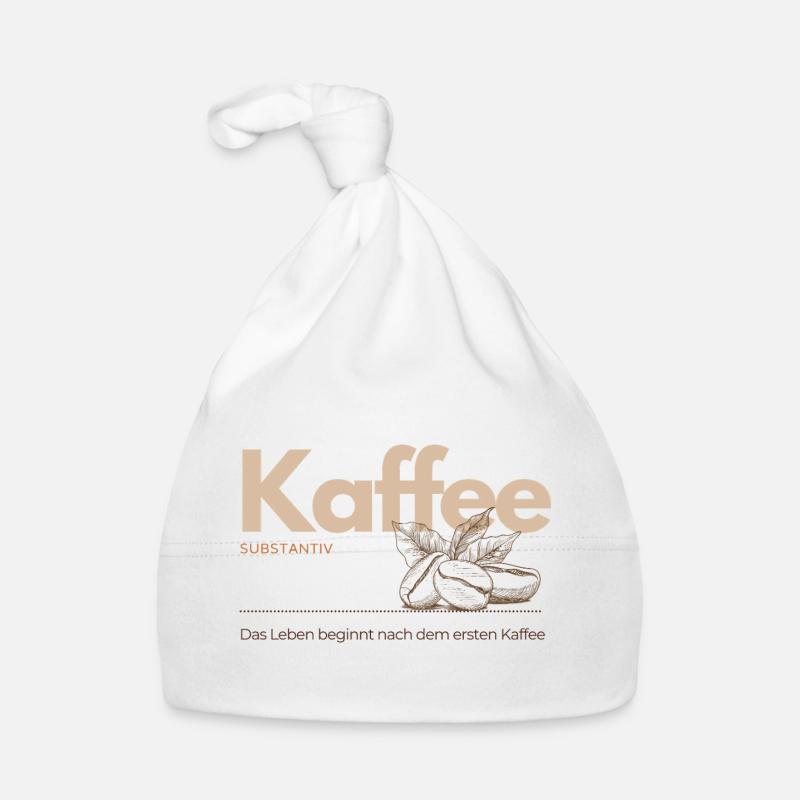 Kaffee – Das Leben beginnt nach dem ersten Kaffee Baby Bio-Mütze