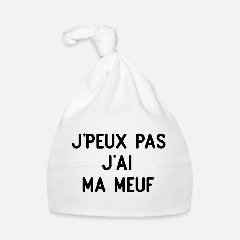 J'peux pas j'ai ma meuf Bonnet bio Bébé