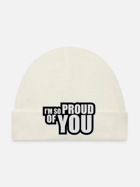 Je suis tellement fier de toi pour t’encourager sincèrement à dire - Bonnet bio Bébé - blanc - Devant