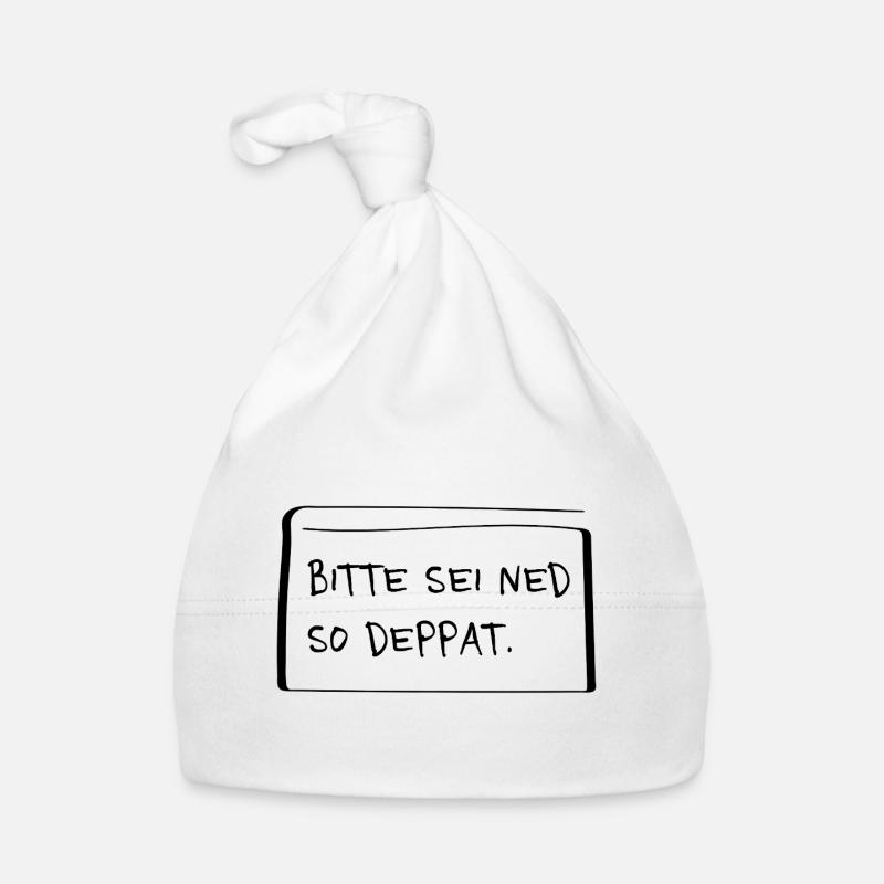 Bitte sei ned so deppat – Frecher Dialekt Spruch Baby Bio-Mütze