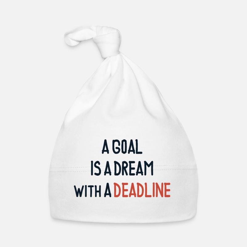 A Goal Is a Dream With a Deadline Organic Baby Cap