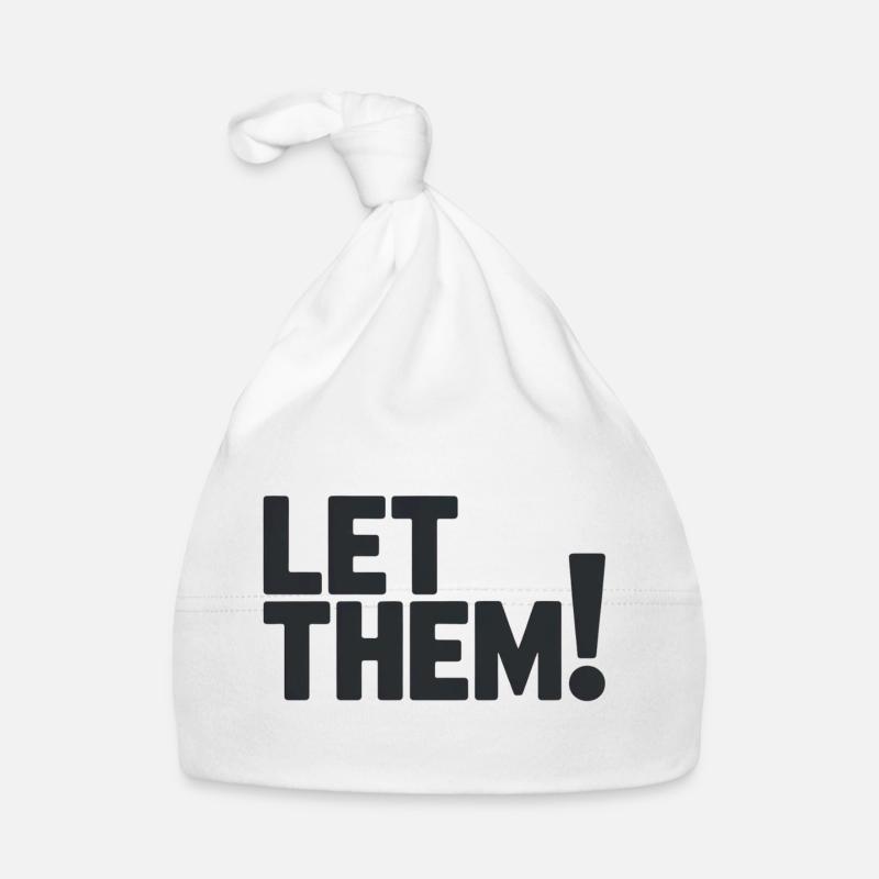 Let Them!  A Clean Mindset Statement - Baby Bio-Mütze - Weiß