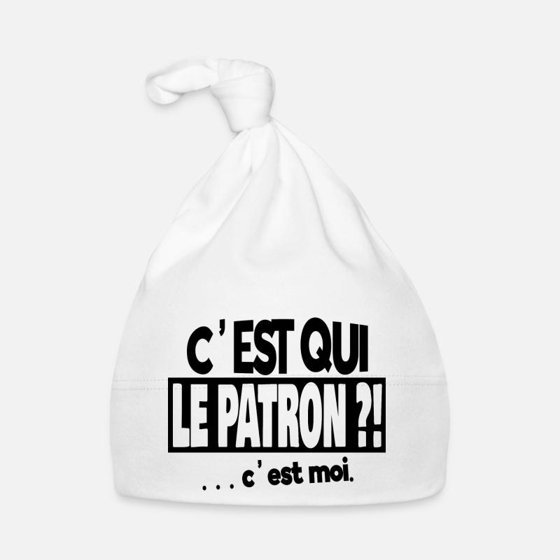 c'est qui le patron - Bonnet bio Bébé - blanc