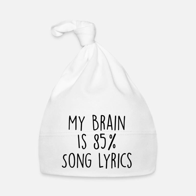MON CERVEAU EST COMPOSÉ À 85% DE PAROLES DE CHANSONS Bonnet bio Bébé
