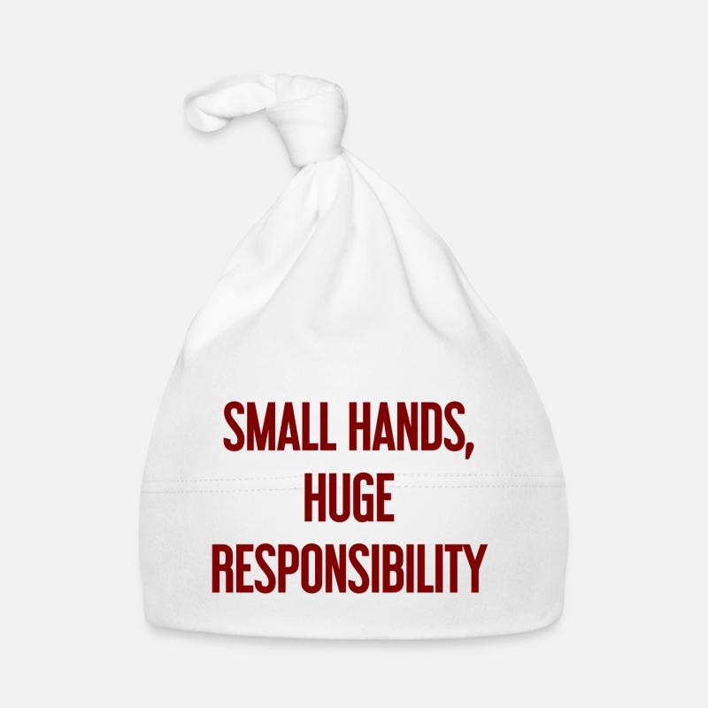 Small Hands, Huge Responsibility Parent Saying Organic Baby Cap