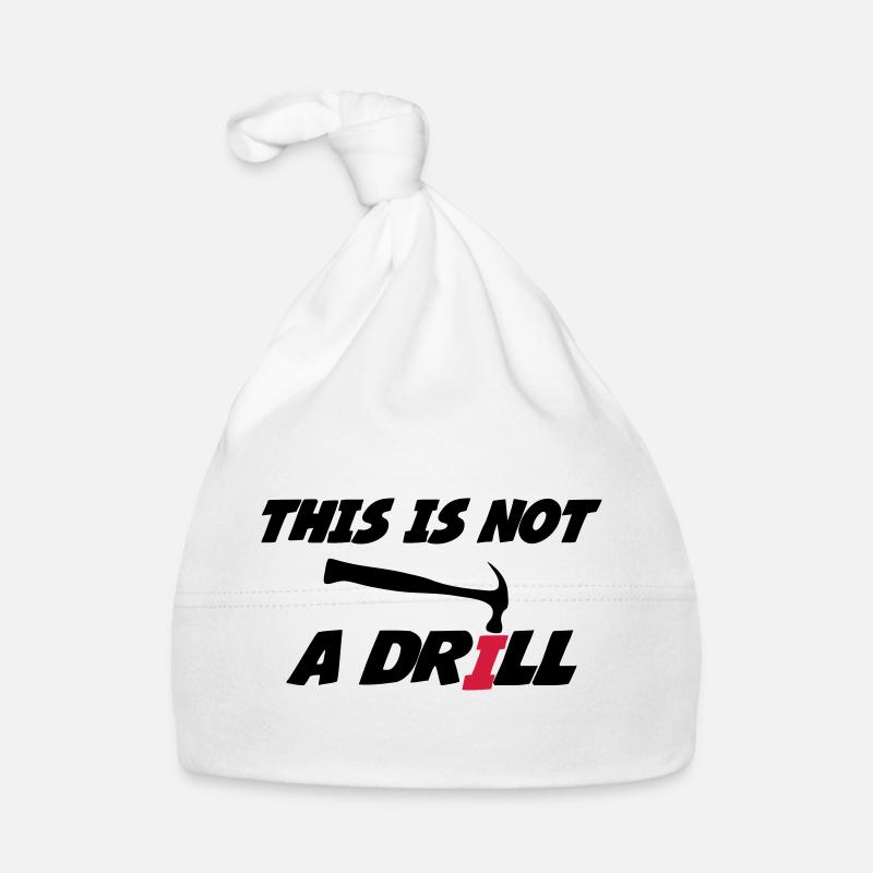 This is not a drill 🔨 Bonnet bio Bébé