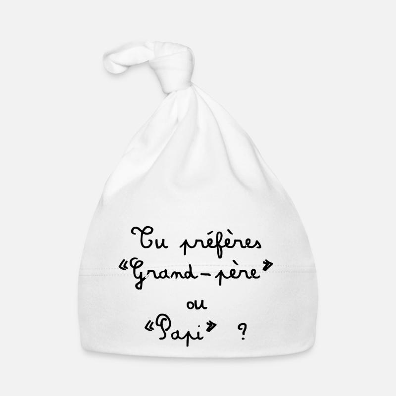 tu preferes papi - Bonnet bio Bébé - blanc