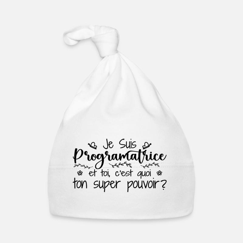Je suis Programmatrice. C'est quoi ton pouvoir Bonnet bio Bébé