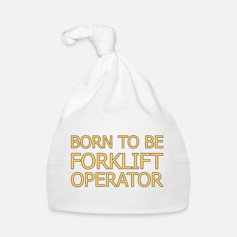 Forklift Operator Born To Be Forklift Driver Organic Baby Cap