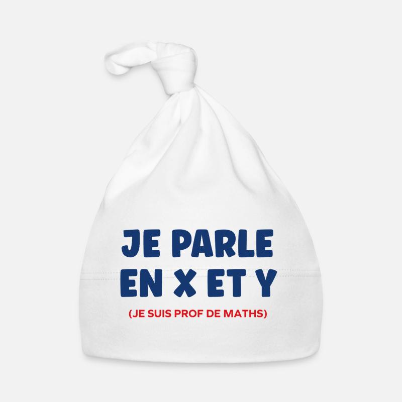 Je parle en x et y prof de maths Bonnet bio Bébé