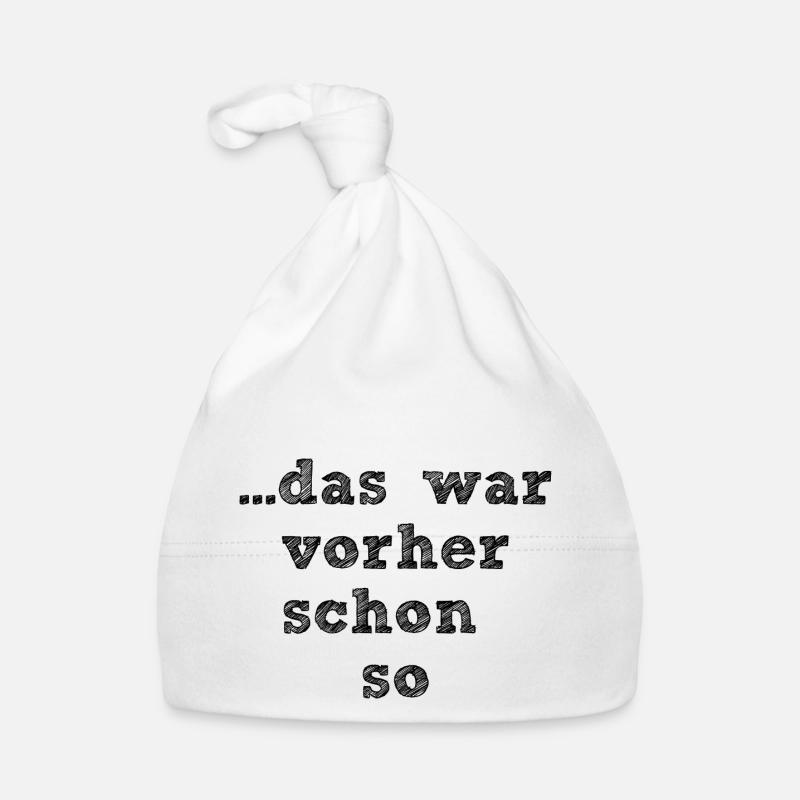 das war vorher schon so Baby Bio-Mütze