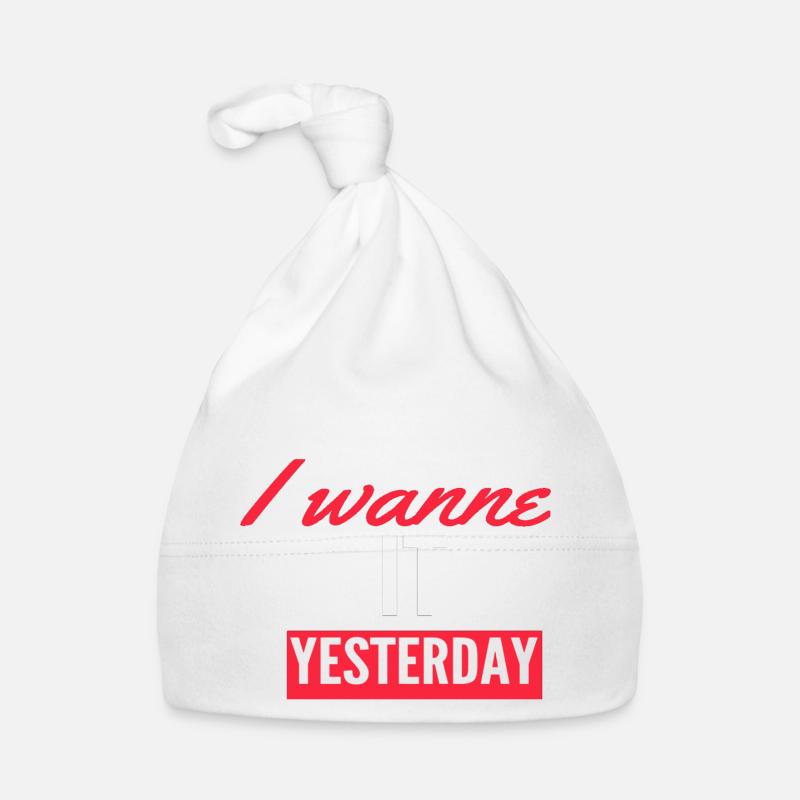 I Wanne it yesterday Organic Baby Cap