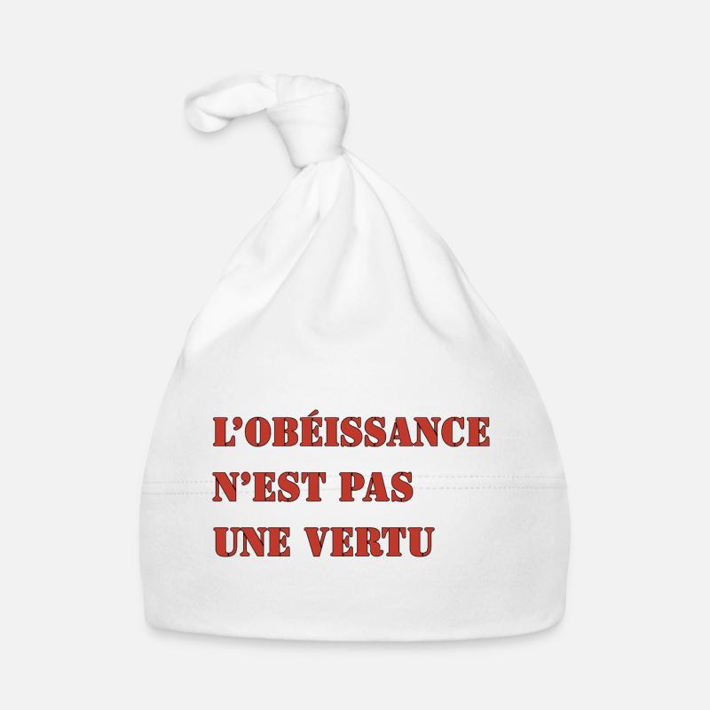 L’OBÉISSANCE N’EST PAS UNE VERTU - Bonnet bio Bébé - blanc