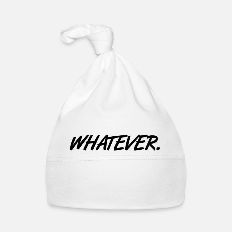 Whatever Spruch slogan Quoi que ce soit cadeau Bonnet bio Bébé