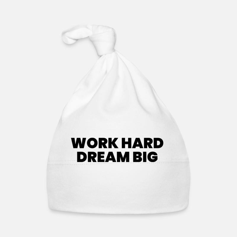 Work hard dream big Organic Baby Cap