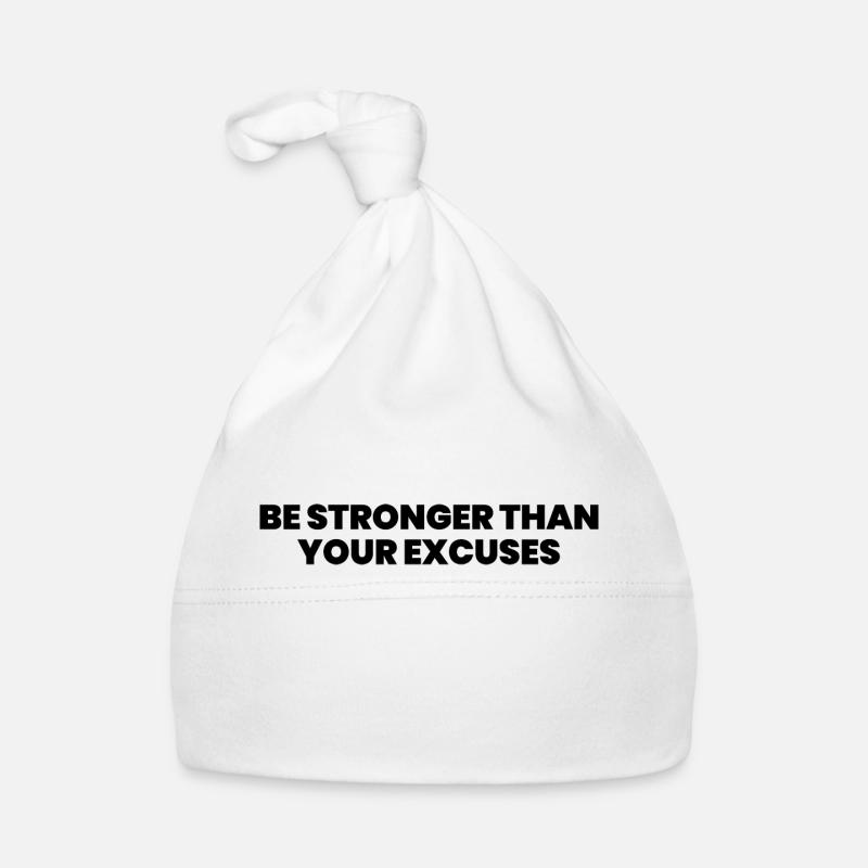 Be stronger than your excuses Organic Baby Cap