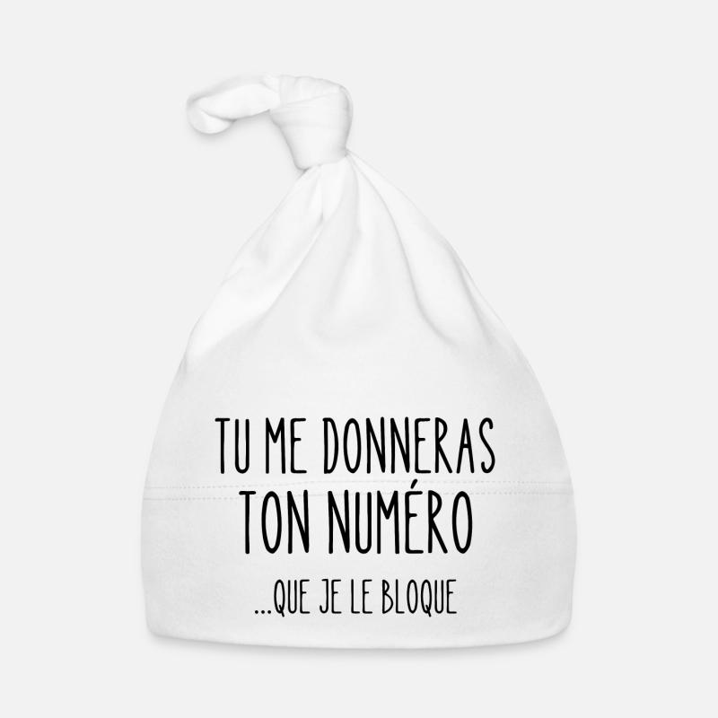 tu me donneras ton numéro Bonnet bio Bébé
