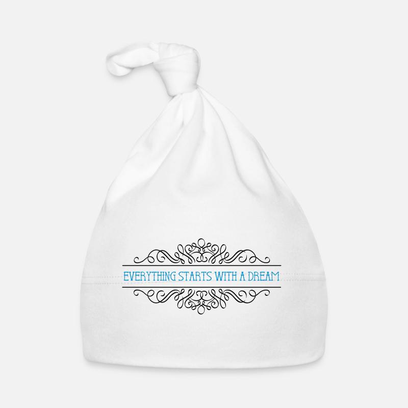 Everything starts with a dream - Baby Bio-Mütze - Weiß