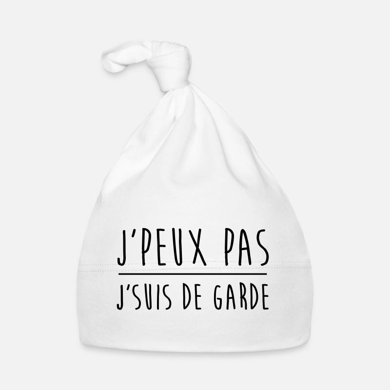 Je peux pas j'suis de garde - Bonnet bio Bébé - blanc